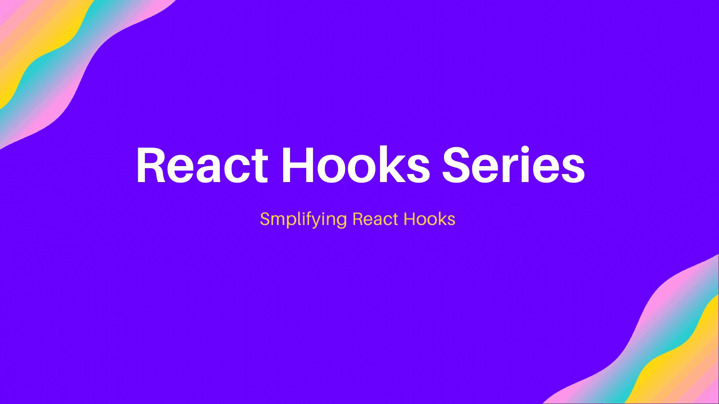React Hooks Series